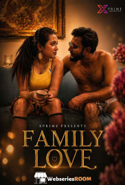 Family Love XPrime Uncut Short Film (2026)