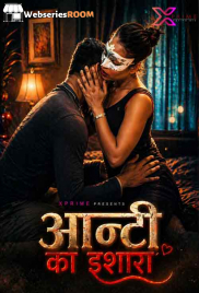 Aunty Ka Ishara XPrime Uncut Short Film (2026)