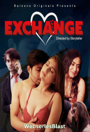 Exchange (E01) Balloons Hot Web Series (2023)