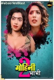 Mohini Bhabhi 2 CinemaDosti Hot Short Film (2023)