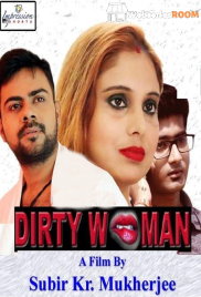 Dirty Women Bengali Hot Short Film (2025)