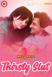 Thirsty Slut NiksIndian Uncut Short Film (2025)