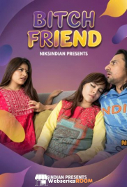 Bitch Friend NiksIndian Uncut Short Film (2026)